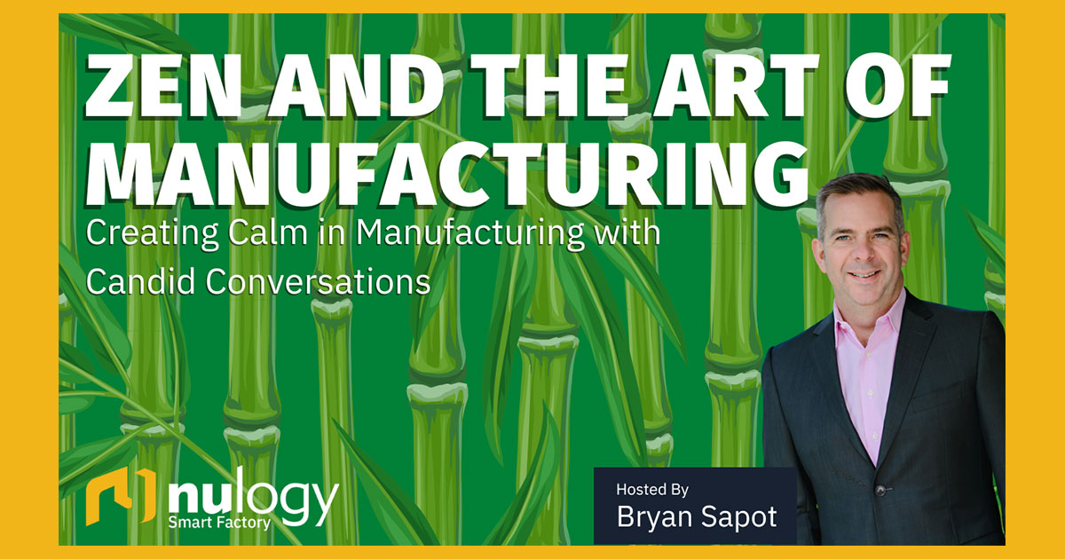 Zen and the Art of Manufacturing – Episode 5 with Dr. Paul Snowdon